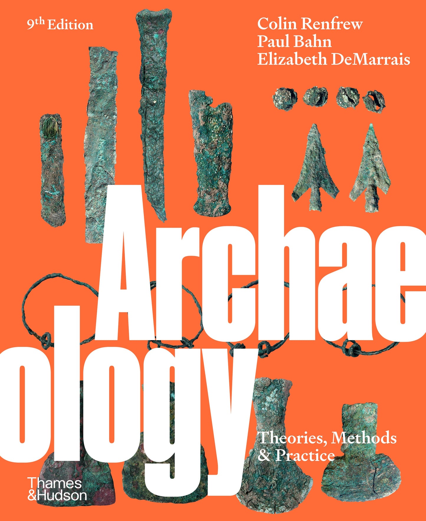 Archaeology: Theories, Methods and Practice