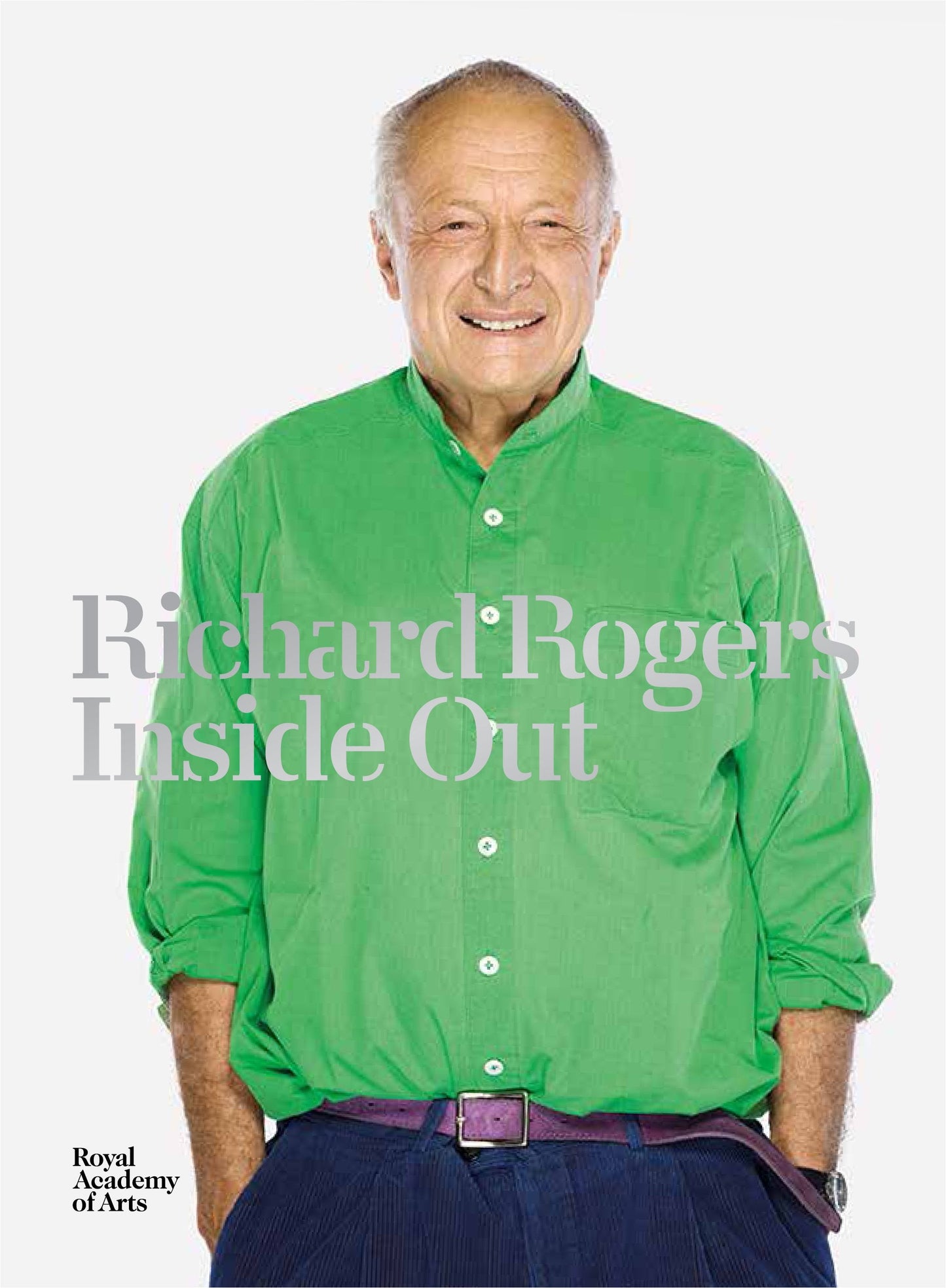 Richard Rogers: Inside Out