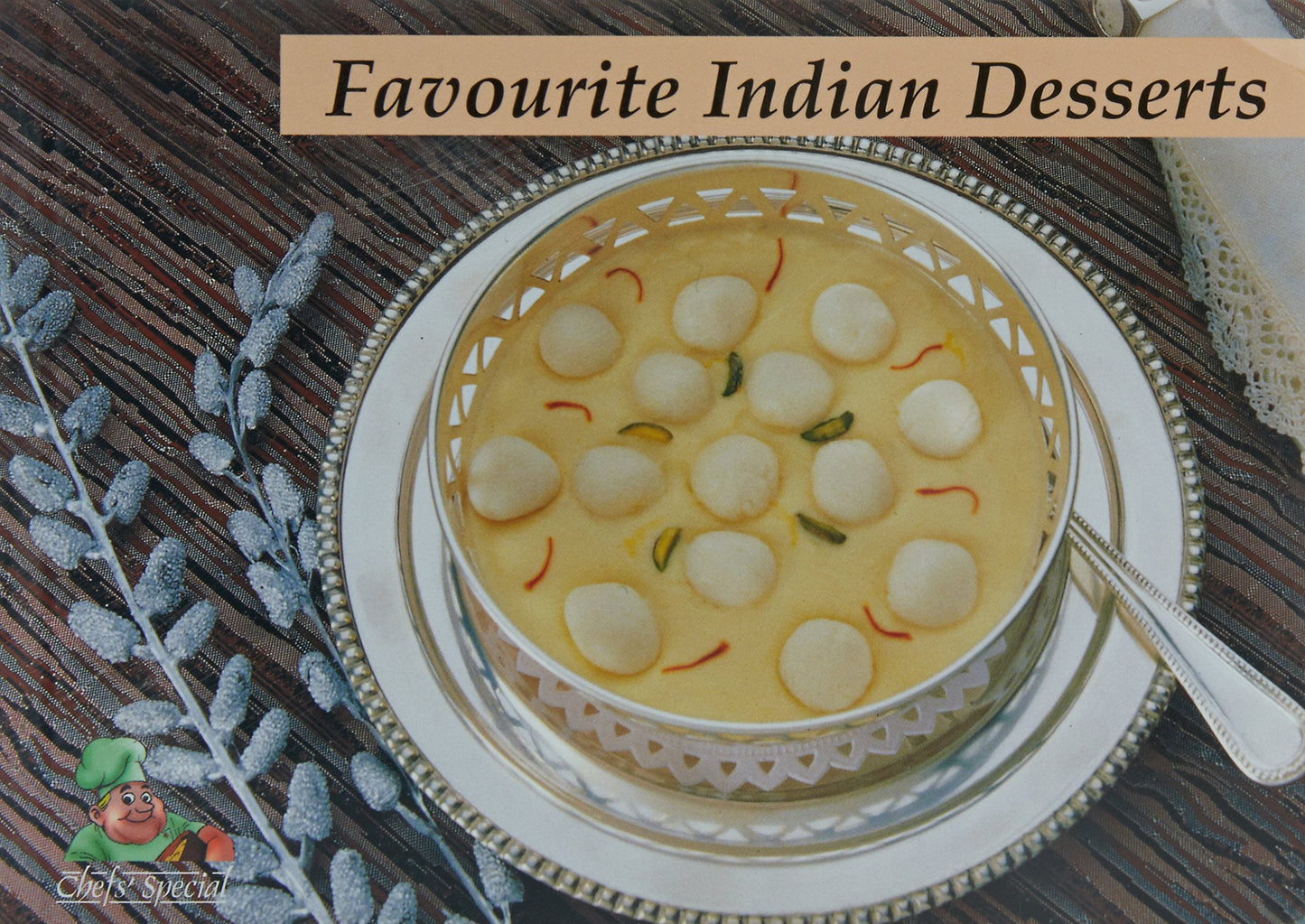 Favourite Indian Desserts(Chefs' Special)