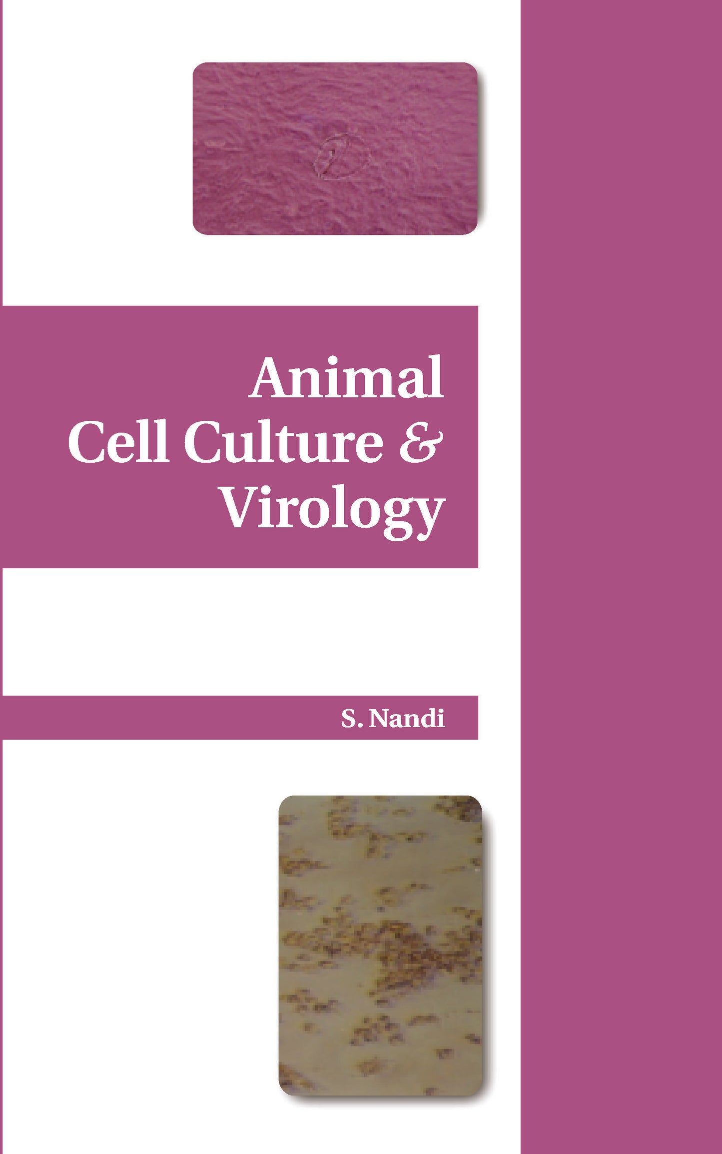 Animal Cell Culture and Virology