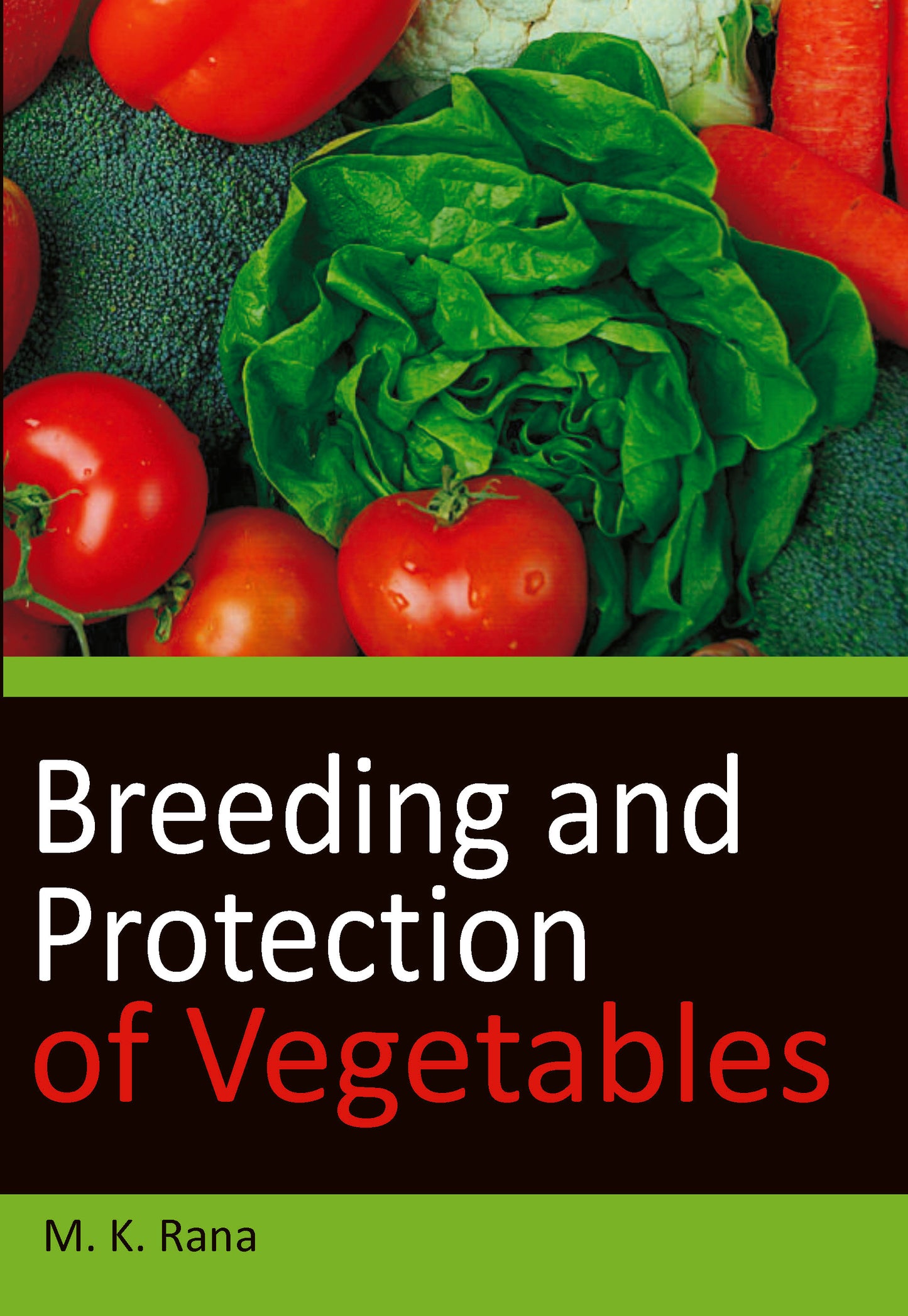 Breeding and Protection of Vegetables