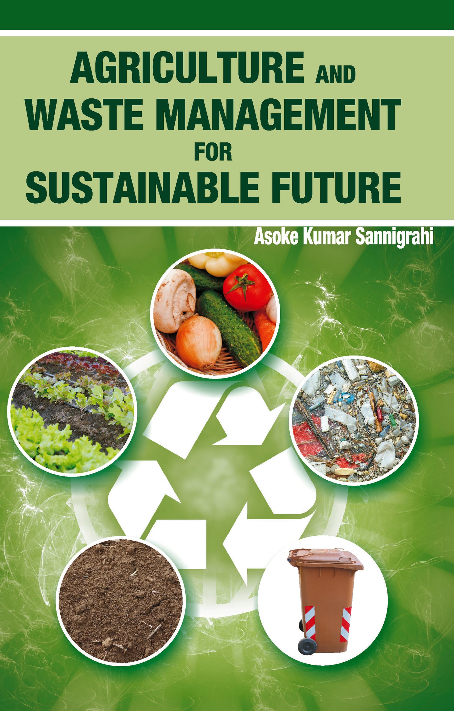 Agriculture and Waste Management for Sustainable Future
