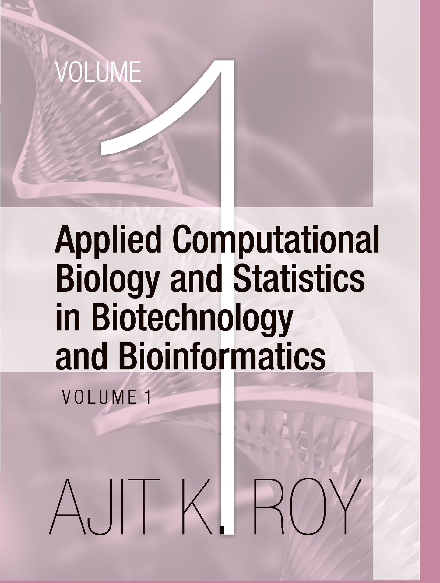 Applied Computational Biology and Statistics in Biotechnology and Bioinformatics (Set of 2 Vols.)
