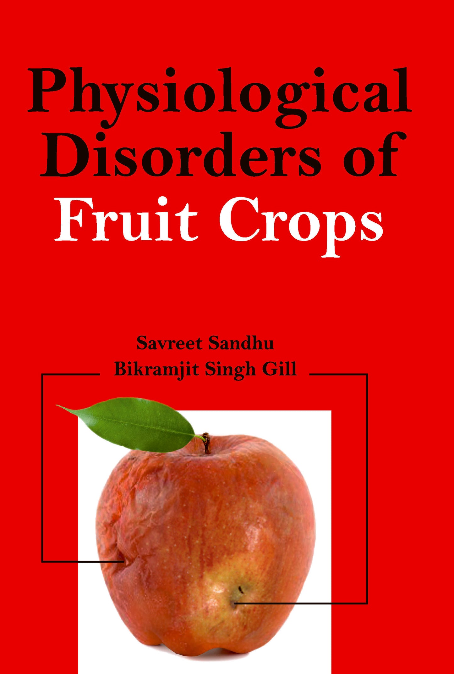 Physiological Disorders of Fruit Crops