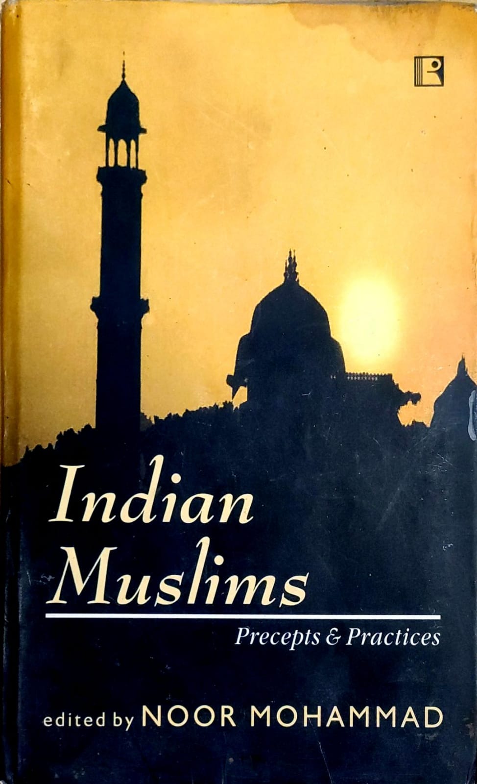 Indian Muslims: Percepts and Practices