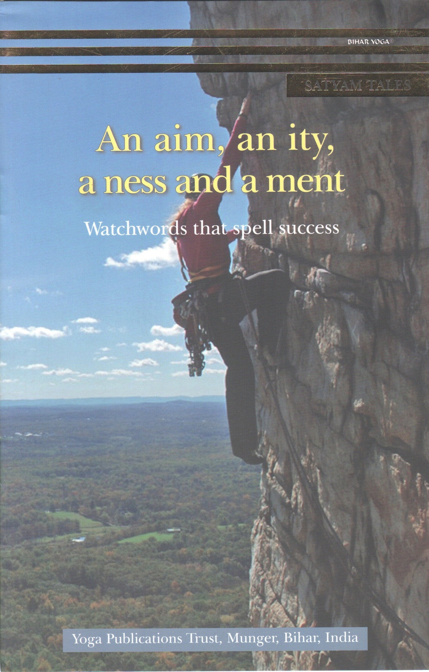 An aim, an ity, a ness and a ment (satyam tales)