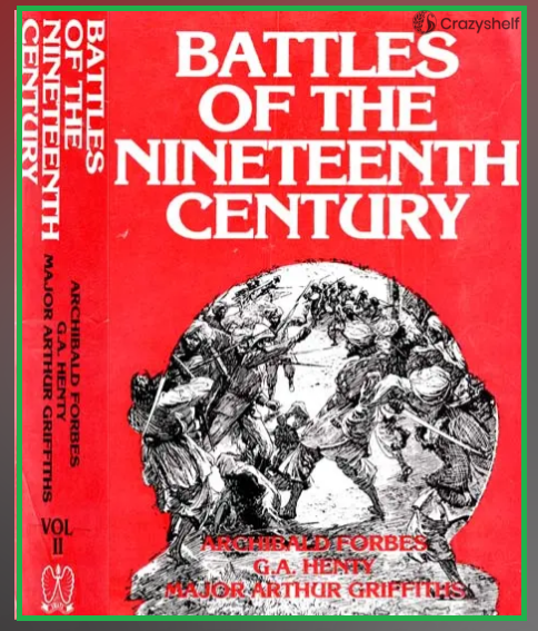Battles of The Nineteenth Century (Set of 2 Volumes An Old & Rare Book)