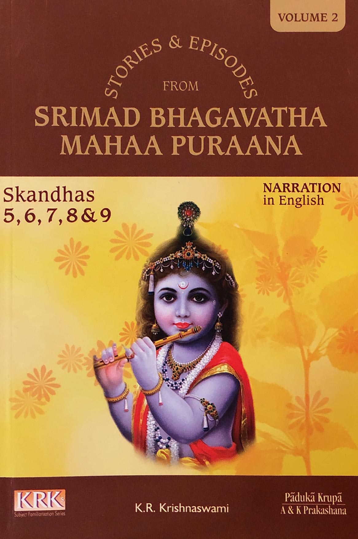 Srimad Bhagavatha Mahaa Puraana (Skandhas 5-9)