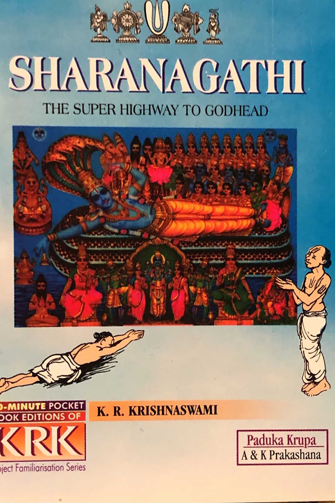 Sharanagathi: The Super Highway to Godhead