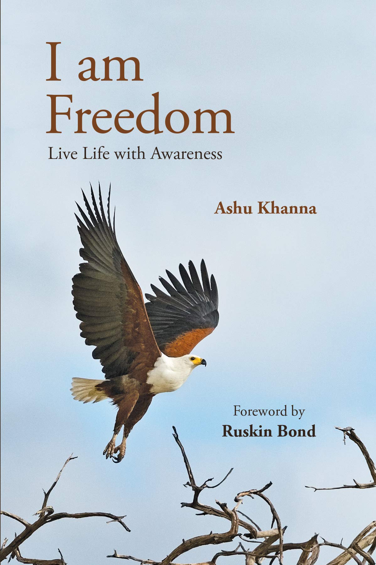 I am Freedom: Free Your Power to Love and Live