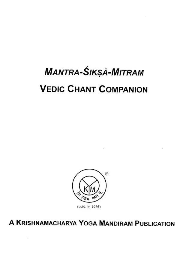 Mantra- Siksa- Mitram (Vedic Chant Companion)
