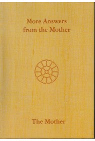 More Answers from The Mother - Vol XVII (Crown)