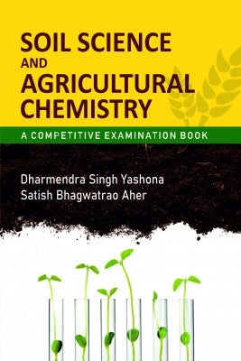 Soil Science and Agricultural Chemistry: A Competitive Examination Book
