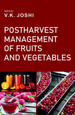 Postharvest Management of Fruits and Vegetables (Completes in 2 Parts)