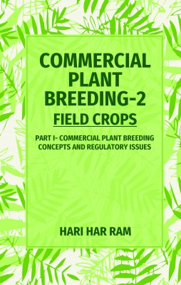 Commercial Plant Breeding Vol. 2 Field Crops: Part I & Part II (Completes in 2 Parts)