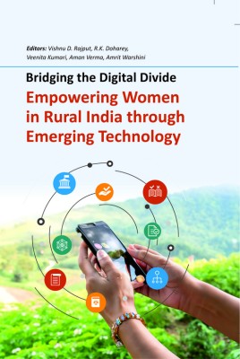 Bridging the Digital Divide: Empowering Women in Rural India through Emerging Technology