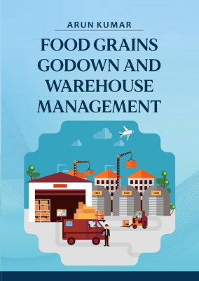 Food Grains: Godown and Warehouse Management