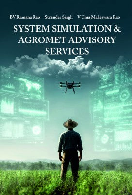 System Simulation and Agromet Advisory Services