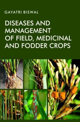 Diseases and Management of Field, Medicinal and Fodder Crops