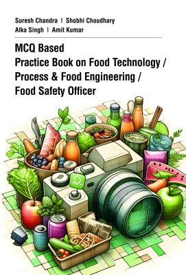 MCQ Based Practice Book on Food Technology/Process & Food Engineering/Food Safety Officer