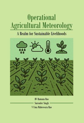 Operational Agricultural Meteorology: A Realm for Sustainable Livelihoods