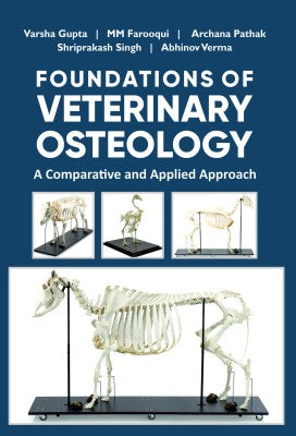Foundations of Veterinary Osteology A Comparative and Applied Approach