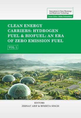 Clean Energy Carriers: Hydrogen Fuel & Biofuel; An Era of Zero Emission Fuel