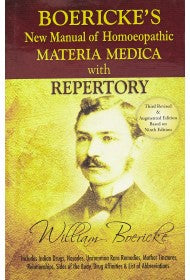 Boericke's New Manual of Homeopathic Materia Medica with Repertory