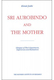 Sri Aurobindo and the Mother