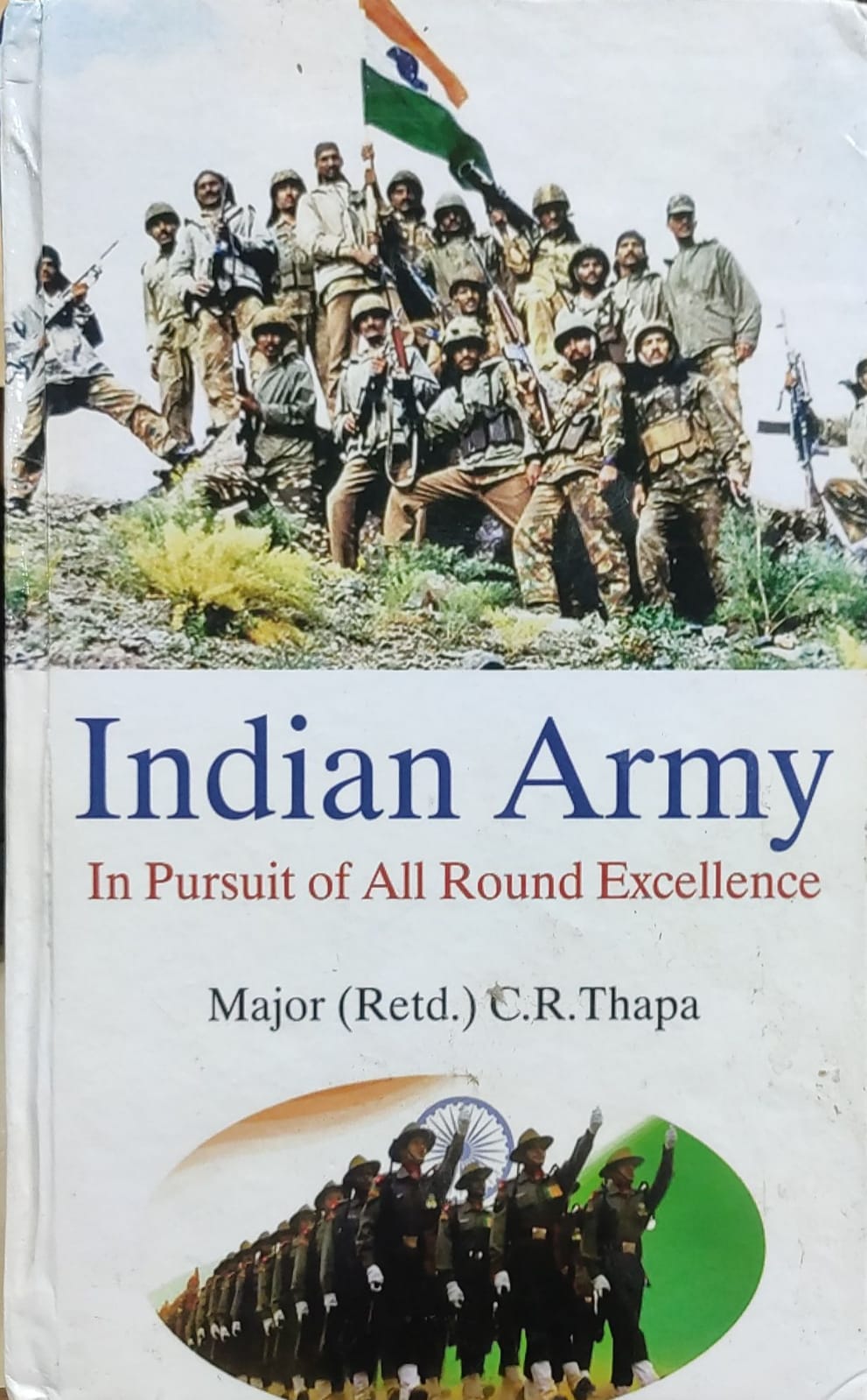 Indian Army in Pursuit of all Round Excellence