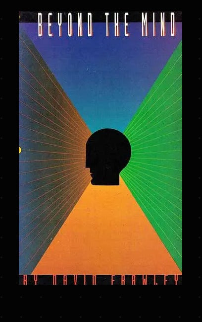 Beyond The Mind by David Frawley
