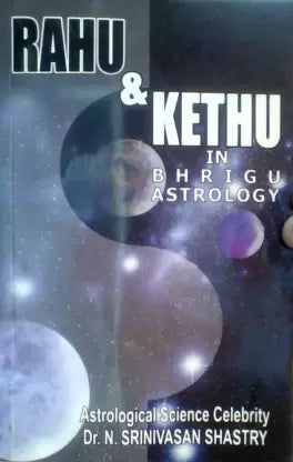 Rahu and Kethu in Bhrigu Astrology By Sagar Publications