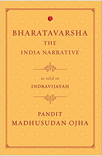 Bharatavarsha: The India Narrative