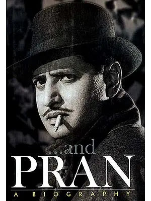 ...and PRAN: A Biography
