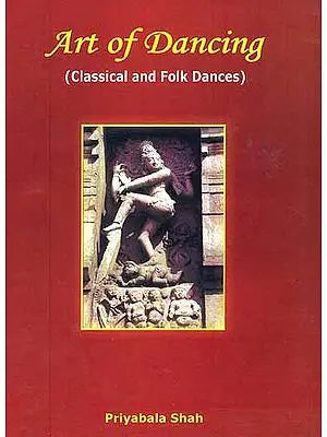 Art of Dancing: Classical and Folk Dances