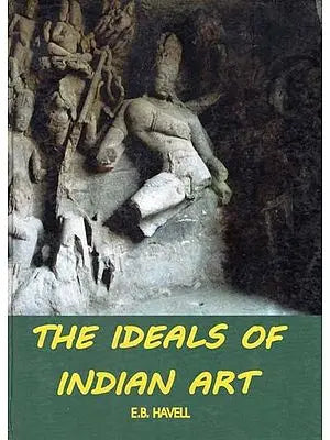 The Ideals of Indian Art