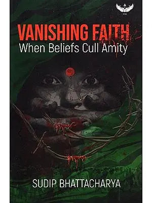 Vanishing Faith-When Beliefs Cull Amity