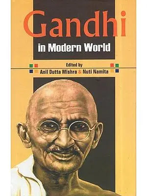 Gandhi In Modern World