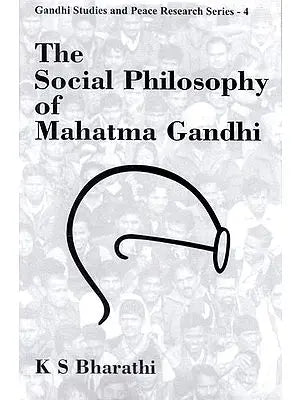 The
Social Philosophy
of
Mahatma Gandhi
