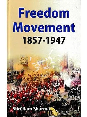 Freedom Movement 1857-1947