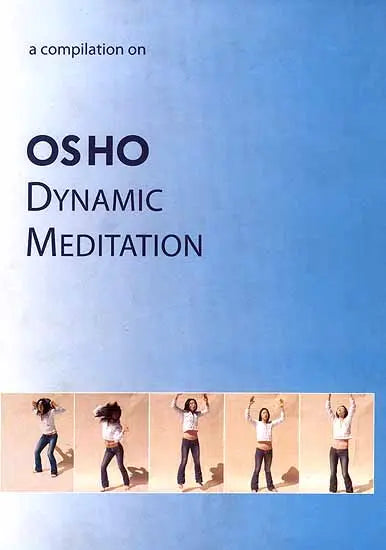 Dynamic Meditation