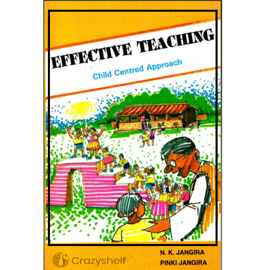 Effective Teaching- Child Centred Approach