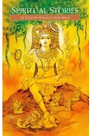 Spiritual Stories as told by Sri Ramana Maharshi