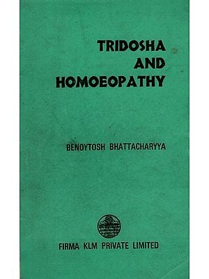 Tridosha and Homoeopathy (An Old and Rare Book) By Benoytosh Bhattacharyya