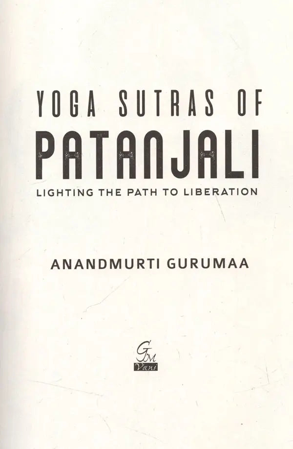 Yoga Sutras of Patanjali- Lighting the Path to Liberation