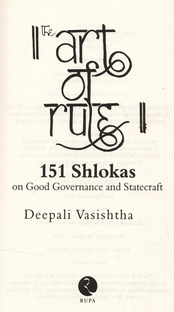 Art of Rule- 151 Shlokas on Good Governance and Statecraft