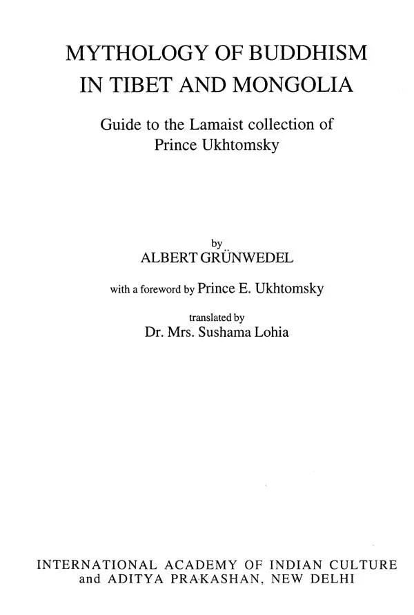Mythology of Buddhism in Tibet and Mongolia : guide to the lamaist collection of Prince Ukhtomsky