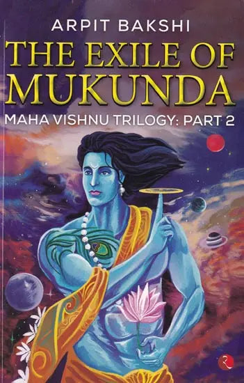 The Exile of Mukunda Maha Vishnu Trilogy: Part 2