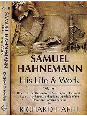 Samuel Hahnemann: His Life & Work (Set of 2 Volumes)