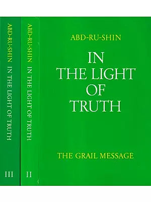 In The Light of Truth: The Grail Message (Set of 3 Volumes)